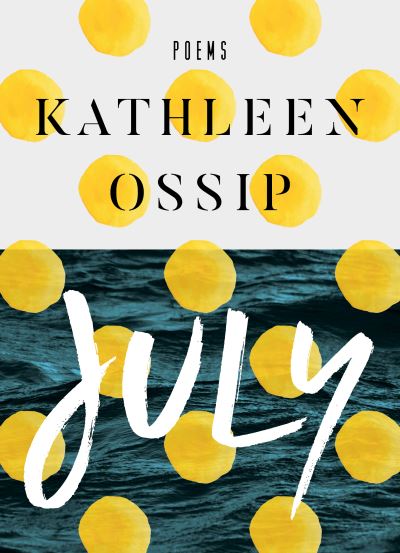 Cover for Kathleen Ossip · July (Paperback Book) (2021)