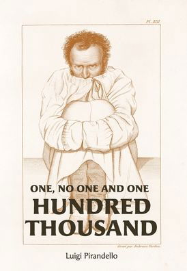 Cover for Luigi Pirandello · One, No One, and One Hundred Thousand (Gebundenes Buch) (2020)