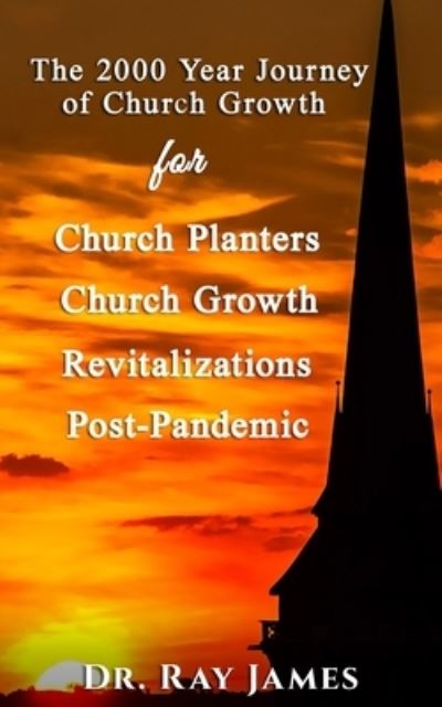 Cover for Ray James · The 2,000 Year Journey of Church Growth (Paperback Book) (2020)