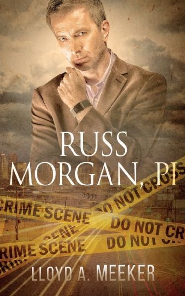 Cover for Lloyd A Meeker · Russ Morgan, PI (Paperback Book) (2020)