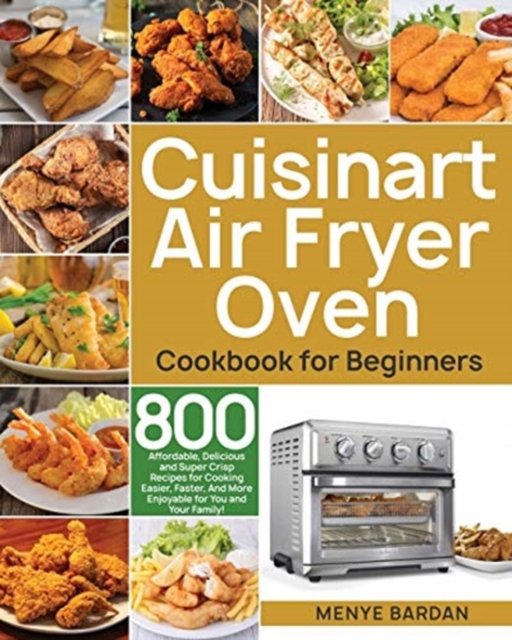 Cover for Menye Bardan · Cuisinart Air Fryer Oven Cookbook for Beginners (Paperback Book) (2020)