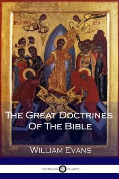 Cover for William Evans · The Great Doctrines Of The Bible (Paperback Book) (2017)