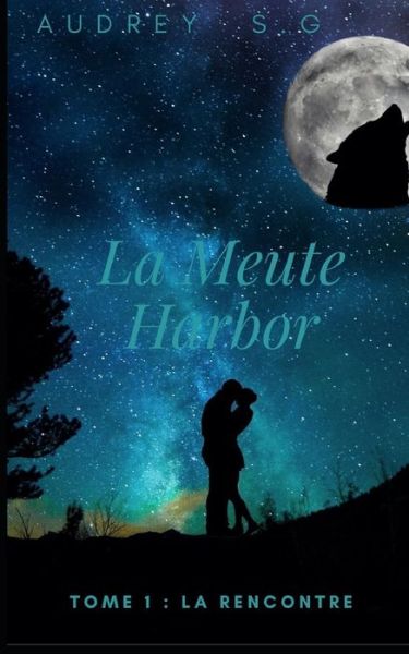 Cover for Audrey Sg · La Meute Harbor (Paperback Book) (2018)