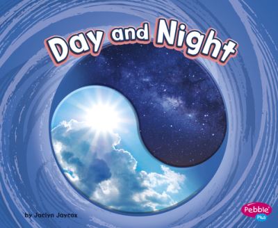 Cover for Jaclyn Jaycox · Day and Night (Book) (2020)