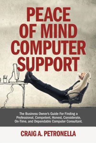 Cover for Craig a Petronella · Peace of Mind Computer Support (Paperback Book) (2011)