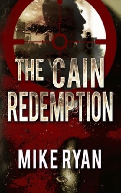 Cover for Mike Ryan · The Cain Redemption (Paperback Book) (2017)