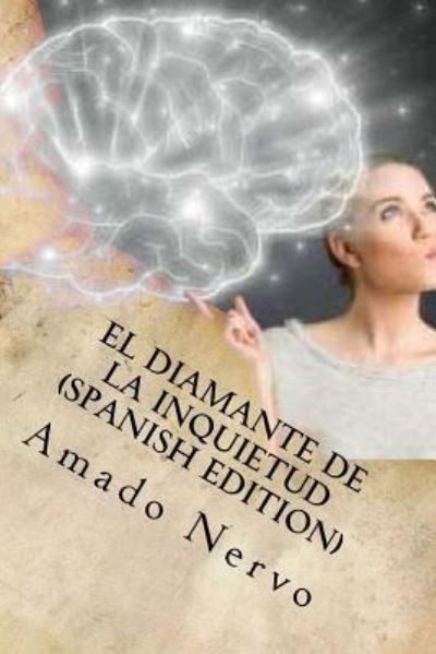 Cover for Amado Nervo · El diamante de la Inquietud (Paperback Book) [Spanish edition] (2017)