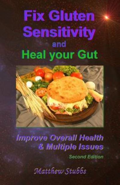 Cover for Matthew Stubbs · Fix Gluten Sensitivity and Heal Your Gut (Paperback Book) (2018)