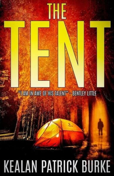Cover for Kealan Patrick Burke · The Tent (Paperback Book) (2018)