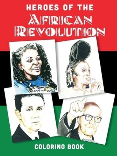 Cover for Adrianne Williams · Heroes of the African Revolution: A Colouring Book (Paperback Book) (2023)