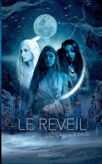 Cover for Elisabet Guillot · Le réveil (Pocketbok) (2021)