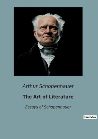Cover for Arthur Schopenhauer · The Art of Literature (Taschenbuch) (2022)