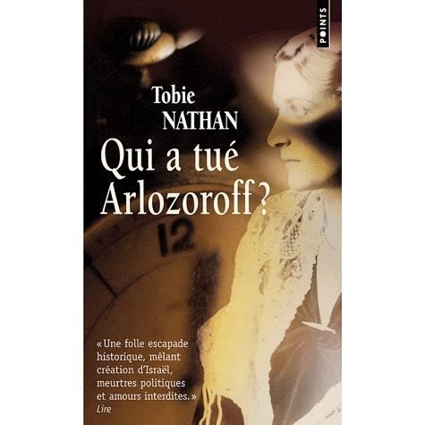 Cover for Tobie Nathan · Qui a Tu' Arlozoroff ? (Paperback Book) (2011)