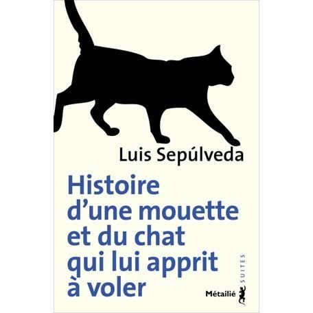 Cover for Luis Sepulveda · Histoire d'une mouette et du chat qui lui apprit a voler (Pocketbok) (2012)
