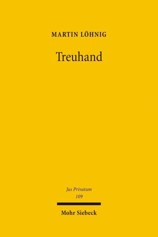 Cover for Martin Lohnig · Treuhand: Interessenwahrnehmung und Interessenkonflikte - Jus Privatum (Hardcover Book) [German edition] (2006)