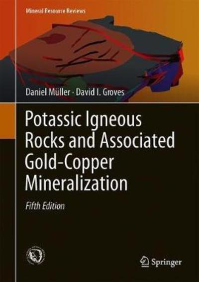 Cover for Daniel Muller · Potassic Igneous Rocks and Associated Gold-Copper Mineralization - Mineral Resource Reviews (Hardcover bog) [5th ed. 2019 edition] (2018)