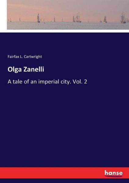 Cover for Fairfax L Cartwright · Olga Zanelli (Paperback Book) (2017)