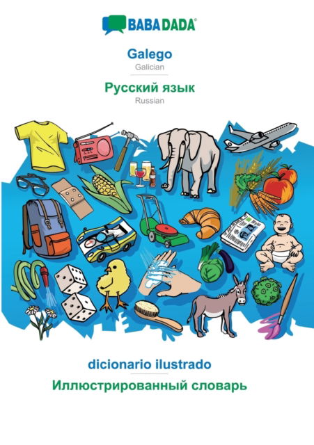 Cover for Babadada GmbH · BABADADA, Galego - Russian (in cyrillic script), dicionario ilustrado - visual dictionary (in cyrillic script): Galician - Russian (in cyrillic script), visual dictionary (Paperback Book) (2022)