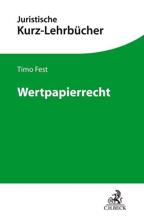 Wertpapierrecht - Fest - Other -  - 9783406771781 - 