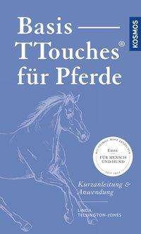 Cover for Tellington-Jones · Basis-TTouches f.Pferd (Book)