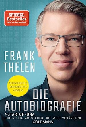 Cover for Frank Thelen · Die Autobiografie: Startup-DNA - Hinfallen, aufstehen, die Welt verändern (Book) (2022)