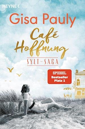 Café Hoffnung - Gisa Pauly - Kirjat - Heyne - 9783453425781 - keskiviikko 14. syyskuuta 2022