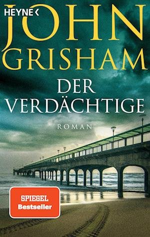 Cover for John Grisham · Der Verdächtige (Book) (2023)