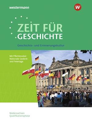 Cover for Schroedel Verlag GmbH · Zeit für Geschichte. Themenband ab dem Zentralabitur 2022. Ausgabe für die Qualifikationsphase in Niedersachsen. (Pamphlet) (2021)
