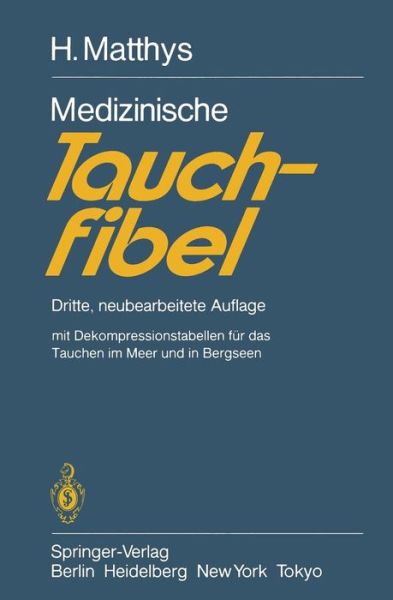 Cover for H. Matthys · Medizinische Tauchfibel (Paperback Book) [3., neubearb. Aufl. edition] (1983)