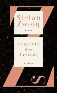 Cover for Stefan Zweig · Ungeduld des Herzens (Inbunden Bok) (2021)