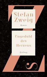Cover for Stefan Zweig · Ungeduld des Herzens (Innbunden bok) (2021)