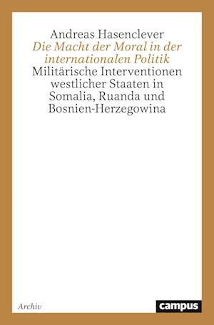 Cover for Andreas Hasenclever · Die Macht der Moral in der internationalen Politik (Book) (2024)