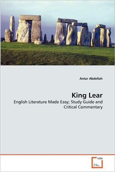 Cover for Antar Abdellah · King Lear: English Literature Made Easy; Study Guide and Critical Commentary (Paperback Book) (2010)