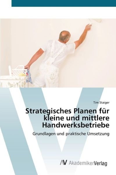 Cover for Staiger · Strategisches Planen für kleine (Book) (2012)