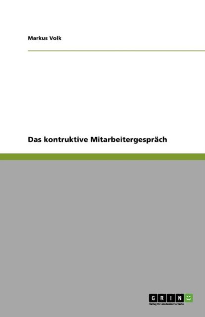 Cover for Markus Volk · Das Kontruktive Mitarbeitergesprach (Paperback Book) [German edition] (2012)