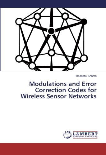 Cover for Himanshu Shama · Modulations and Error Correction Codes for Wireless Sensor Networks (Paperback Book) (2014)