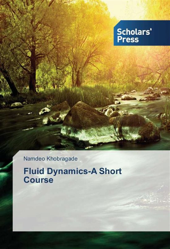 Cover for Khobragade · Fluid Dynamics-A Short Cours (Bok)
