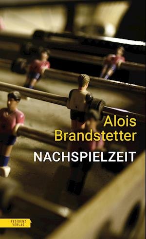 Cover for Alois Brandstetter · Nachspielzeit (Book)