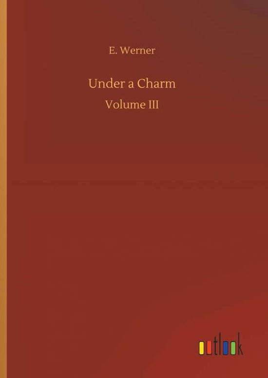 Cover for Werner · Under a Charm (Bok) (2018)