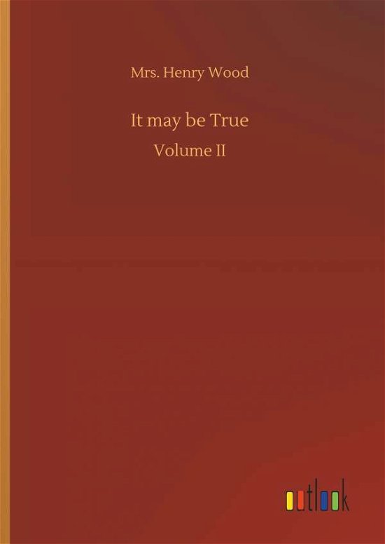Cover for Wood · It may be True (Bok) (2018)