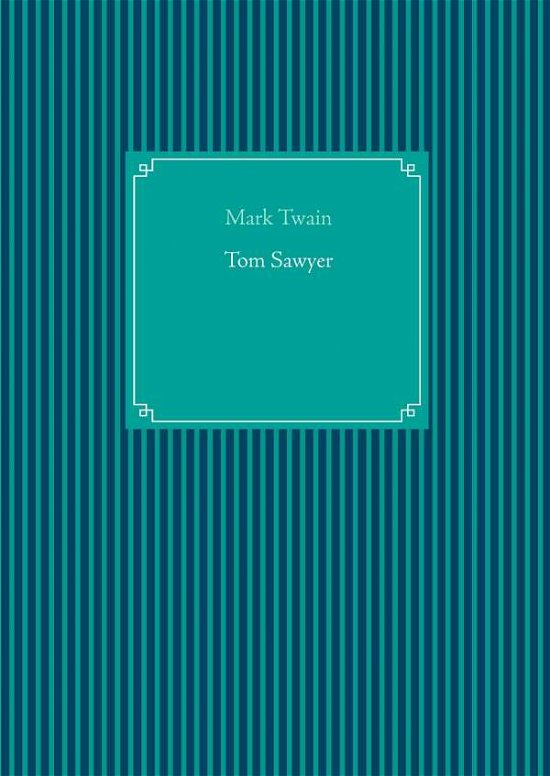 Cover for Twain · Tom Sawyer (Book)