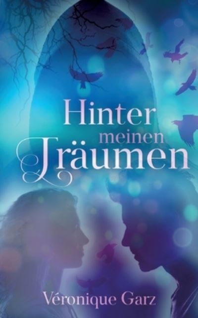 Cover for Veronique Garz · Hinter meinen Traumen (Paperback Book) (2022)