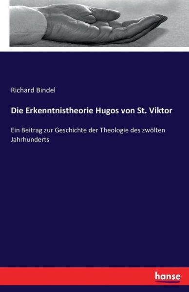 Cover for Bindel · Die Erkenntnistheorie Hugos von (Book) (2016)