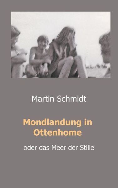 Cover for Schmidt · Mondlandung in Ottenhome (Bok) (2019)