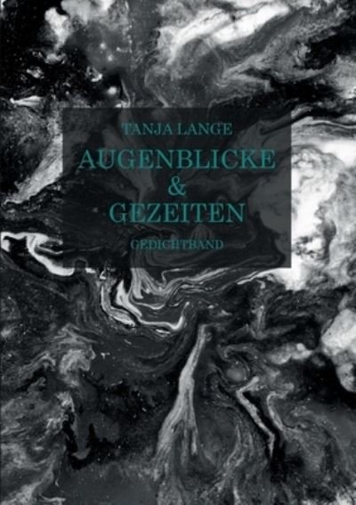 Cover for Lange · Augenblicke &amp; Gezeiten (N/A) (2021)