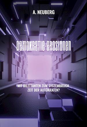 Cover for A. Neuberg · Demokratie-Erosionen (Hardcover Book) (2021)