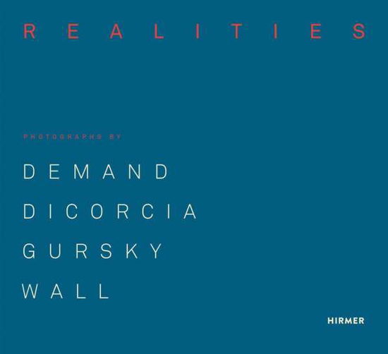 Made Realities: Photographs by Thomas Demand, Philip-Lorca diCorcia, Andreas Gursky and Jeff Wall - Draiflessen Collection - Books - Hirmer Verlag - 9783777437781 - July 8, 2021