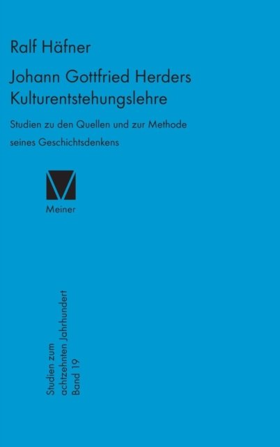 Cover for Ralf Hafner · Johann Gottfried Herders Kulturentstehungslehre (Gebundenes Buch) (1995)
