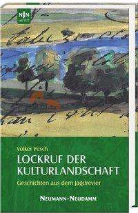 Cover for Pesch · Lockruf der Kulturlandschaft (Book)