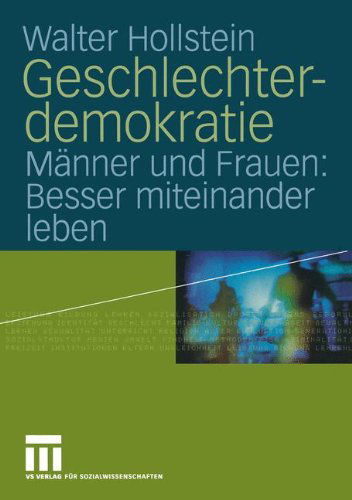 Cover for Walter Hollstein · Geschlechterdemokratie (Paperback Book) [2004 edition] (2004)